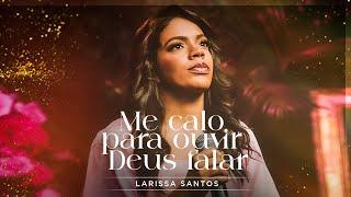 Larissa Santos | Me Calo Para Ouvir Deus Falar #MKNetwork