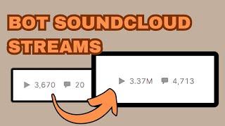 HOW TO BOT SOUNDCLOUD STREAMS 2024 | Step-By-Step Guide 2024