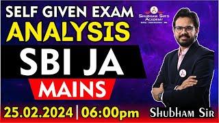 Self Given Exam Analysis - SBI JA (Mains) | SHUBHAM SIR | 25.02.2024 #ssa #shubhamsir #sbipo #sbi