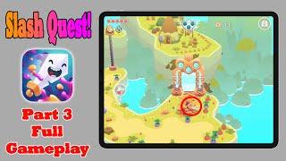 Slash Quest! Part 3 Full Gameplay [1080p HD] - Apple Arcade (New Release)