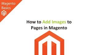 How to Add Images to Pages in Magento