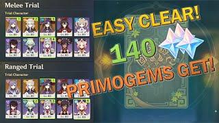 EASY CLEAR, GET ALL REWARD 140 PRIMOGEMS! - Melee & Ranged Trial | Genshin Impact