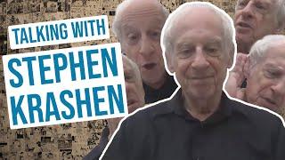 Talking With Stephen Krashen: How Do We Acquire Language?