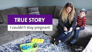 "I Couldn't Stay Pregnant": Pregnancy After Miscarriage