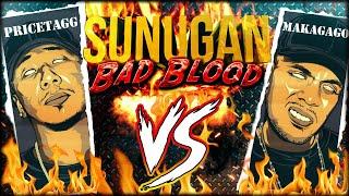 SUNUGAN - Makagago vs PriceTagg (BAD BLOOD)