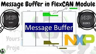 What is the message buffer in FlexCAN Module?  || CAN Controller || Automotive || S32K144 MCU