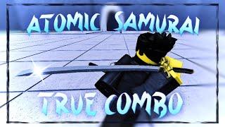 *NEW* Atomic Samurai TRUE 80% combo | The Strongest Battlegrounds