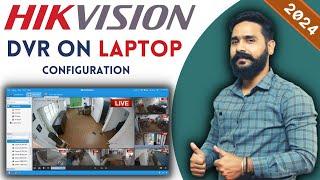 Hikvision DVR On Laptop or PC | Hik-Connect for PC | HiLook | IVMS 4500 and IVMS 4200 configuration