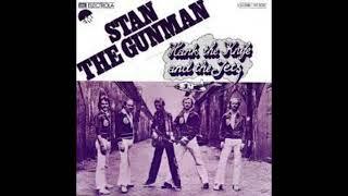 HANK THE KNIFE & THE JETS - Stan the gunman