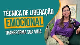 EFT:  Liberação Emocional - Fernanda Fiorito - EP 16 Interior Iza