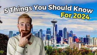 Moving To Seattle In 2024? Here's Some Things You Should Know