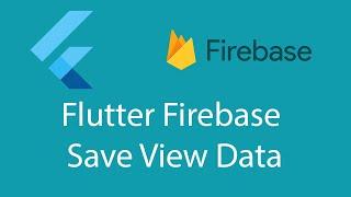 Flutter Cloud Firebase Save and View Data.flutter Firebase tutorial