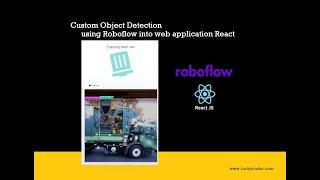 Custom object detection web app Garbage pickup Detection App Roboflow, React