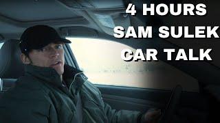 4 Hours Of Sam Sulek Car Talks  (Sleep Aid)