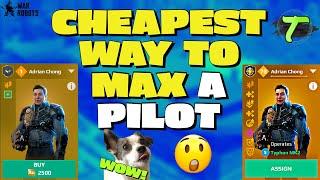 How To Max a Pilot the Cheapest Way Guide [WR] War Robots