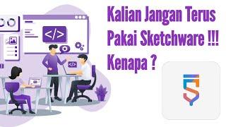 Kalian Jangan Terus Pakai Sketchware !!! Kenapa ?