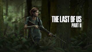 Прохождение The Last Of Us 2 #4.Реализм