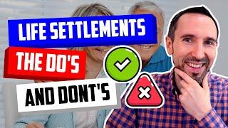 Life Settlements  The Do's and Dont's