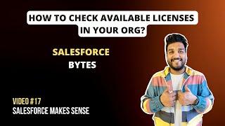 How to check available Available Licenses in your Org | Salesforce Bytes - Salesforce Makes Sense