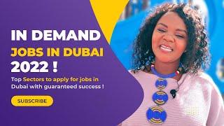 In Demand Jobs in Dubai I Dubai job vacancy 2022 I Gulf Jobs