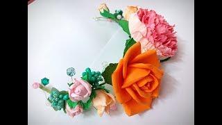 DIY Цветы из фоамирана МК / flowers DIY