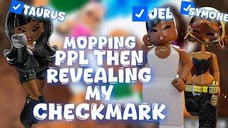 Mopping ppl then revealing our checkmarks FT. @Slimtee3023 * fail? *