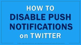 How to Disable Push Notifications on Twitter