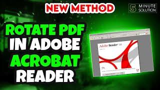 How to rotate PDF in Adobe Acrobat Reader 2024 | Rotate PDF For Free