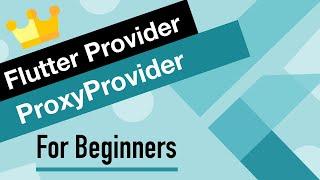 Flutter Provider Tutorial for Beginners | ProxyProvider