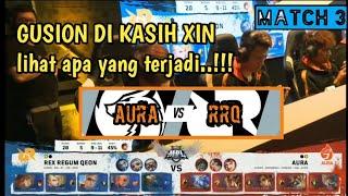 RRQ VS AURA MPL S4 MATCH 3  XIN DI KASIH GUSION . LIHAT APA YANG TERJADI ???