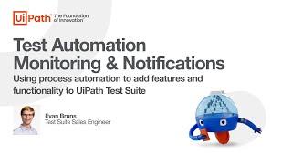 UiPath Test Suite: Monitoring & Email Notification Service