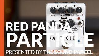 Red Panda Labs Particle Granular Delay / Pitch Shifter