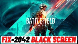 Fix Battlefield 2042 Black Screen Issue After The Update On PC (Steam/Origin/EA)