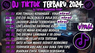 DJ TIKTOK TERBARU 2024DJ KINI TINGGAL KENANGAN-VINADJ CIS CIS FAZA SKALI X DOLA DOLAFULL BASS