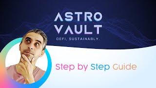 Mastering AstroVault on Archway: A Comprehensive Guide | CryptoSetups Tutorial