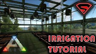 ARK HOW TO IRRIGATE CROPS - IRRIGATION TUTORIAL AND HOW TO SUCCESSFULLY IRRIGATE CROPS