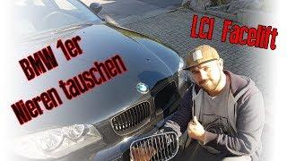 BMW 1er E81 E82 E87 E88 LCI Facelift Nieren ausbauen | wechseln | tauschen