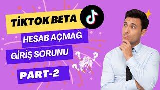 #tiktokbeta Hesabı necə aça bilərik? Çok fazla deneme sorunu. Part-2