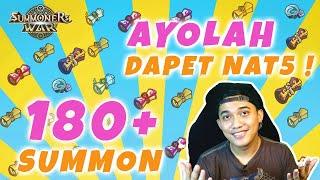 SUMMON 180+ !! AYOLAH DAPET NAT5 !! ( Summoners War Indonesia )