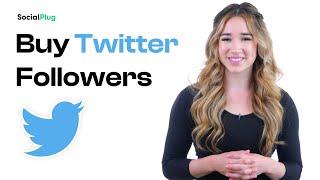 Buy Twitter Followers - Socialplug