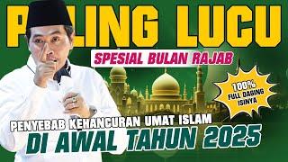 KH. ANWAR ZAHID TERBARU PALING LUCU | PENYEBAB KERUSAKAN UMAT ISLAM DI AWAL TAHUN 2025‼️