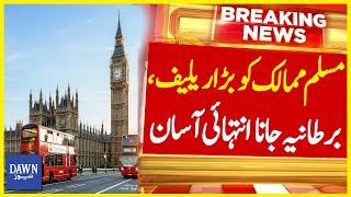 UK Announces Visa-Free Entry for Several Islamic Countries | Dawn News
