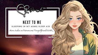 ASMR| Next to Me [Sleeping in My Arms] [Sleep Aid] [Soft Rain]