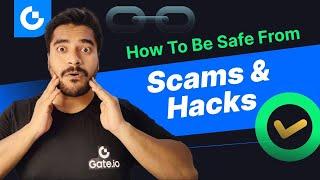 Crypto Hacks and Scams Exposed | Gate.io Shares How To Be Safe
