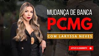 PCMG - Nova banca escolhida: FGV - Profa. Laryssa Neves