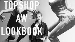 Topshop A/W Lookbook | sunbeamsjess