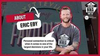 Meet Eric Eby, the Person Behind NaturallyNWA! Real Estate Agent Northwest Arkansas