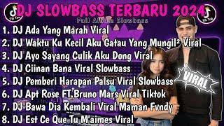 DJ TIKTOK TERBARU 2024DJ ADA YANG MARAH VIRAL TIKTOKWAKTU KU KECIL AKU GATAU //FULL ALBUM SLOWBASS