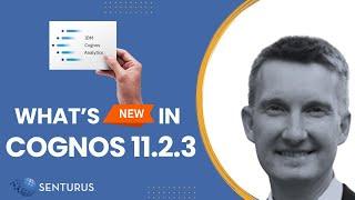 What’s New in Cognos 11.2.3 with Demos