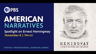 American Narratives | Spotlight on Ernest Hemingway